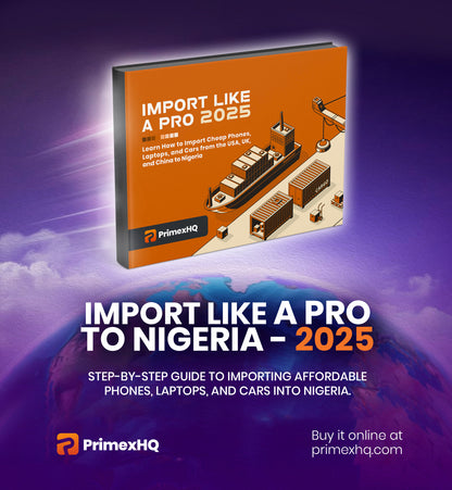 IMPORT LIKE A PRO TO NIGERIA 2025 – YOUR STEP-BY-STEP GUIDE TO SMART, PROFITABLE IMPORTING.